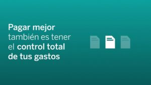 Banner en fondo verde azulado con texto blanco grande a la izquierda que dice "Pagar mejor también es tener el control total de tus gastos" y a la derecha tres iconos de documentos que representan seguimiento y organización de gastos, Tarjeta Aqua BBVA ventajas y desventajas en Colombia: ¿es para ti?