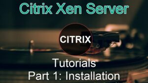 Portada de tutorial sobre Citrix Xen Server con fondo desenfocado de un tocadiscos, un emblema circular con la palabra CITRIX en el centro y texto que anuncia la instalación, Ventajas y desventajas de Citrix XenServer para tu empresa.