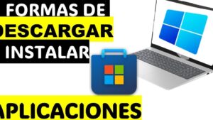Imagen con grandes bloques de texto en negro y amarillo que dicen formas de descargar instalar aplicaciones, acompañada de un icono de la tienda de Windows y un portátil con el logo de Windows, y la frase Ventajas y desventajas al descargar una aplicación: lo esencial