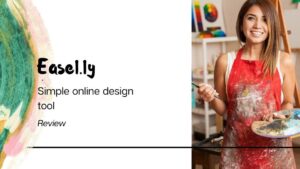 Presentación de reseña de la herramienta de diseño online con un fondo acuarelado y el logotipo "Easel.ly" a la izquierda, junto a una artista sonriente con delantal manchado que sostiene paleta y pincel en un estudio, Ventajas y desventajas de easel ly: ¿es la mejor herramienta para ti?
