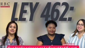Tres abogadas frente a un fondo neutro bajo el gran título "LEY 462:", junto al logo de una firma legal y el rótulo "Capítulo 2", presentan Ventajas y desventajas de la ley 462 CSS Panamá: guía esencial sobre implicaciones para la seguridad social y asesoría legal práctica.