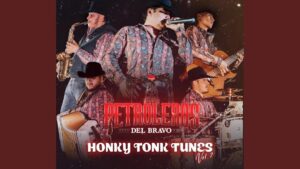 Portada de álbum que muestra a cinco músicos con sombreros vaqueros y camisas estampadas —un cantante con micrófono, un saxofonista, un acordeonista, un guitarrista y un baterista— frente a un logotipo rojo con una torre petrolera y el texto "Petroleros del Bravo" sobre un fondo oscuro moteado y el título "Honky Tonk Tunes Vol. 2", diseñada para accesibilidad y SEO y que invita a reflexionar sobre Ventajas y desventajas de los petroleros: impacto real y futuro