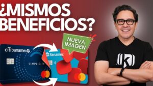 Imagen de un presentador sonriente con gafas y los brazos cruzados junto a dos tarjetas de crédito de Citibanamex y Banamex mostrando el diseño antiguo y la nueva imagen señalados con flechas, con el texto grande "¿MISMOS BENEFICIOS?" y un rótulo verde que dice "NUEVA IMAGEN", Tarjeta Simplicity Banamex ventajas y desventajas para decidir